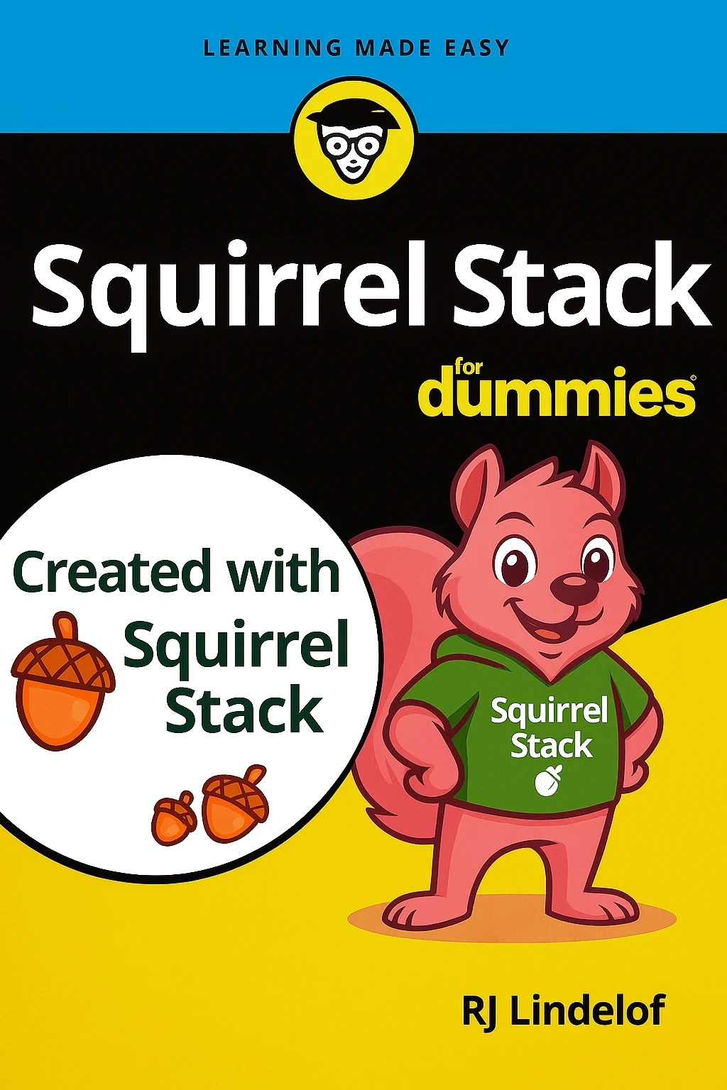 Squirrel Stack for Dummies