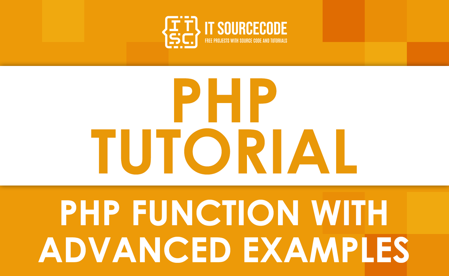 PHP Function with Advanced Example